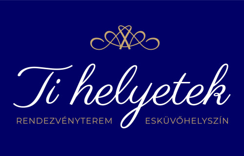 Ti Helyetek - Rendezvényterem és Esküvőhelyszín Ti Helyetek - Rendezvényterem és Esküvőhelyszín - esküvői szolgáltató