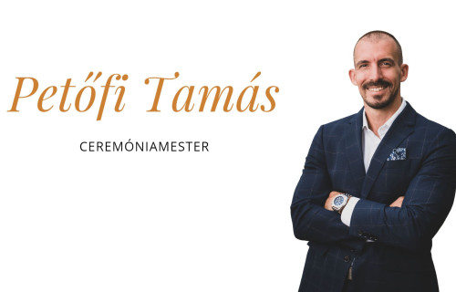 Petőfi Tamás Ceremóniamester Petőfi Tamás Ceremóniamester - esküvői szolgáltató