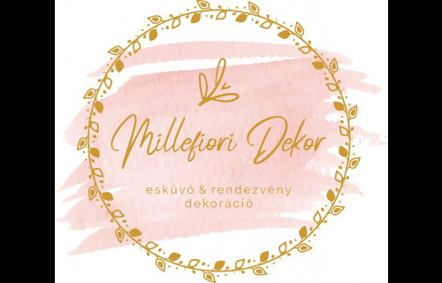 Millefiori Dekor Millefiori Dekor - esküvői szolgáltató